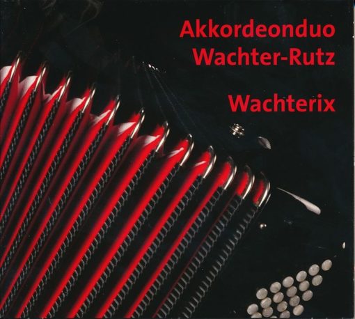 CD Wachterix - Akkordeonduo Wachter-Rutz