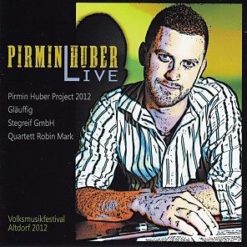 CD Pirmin Huber live - Pirmin Huber